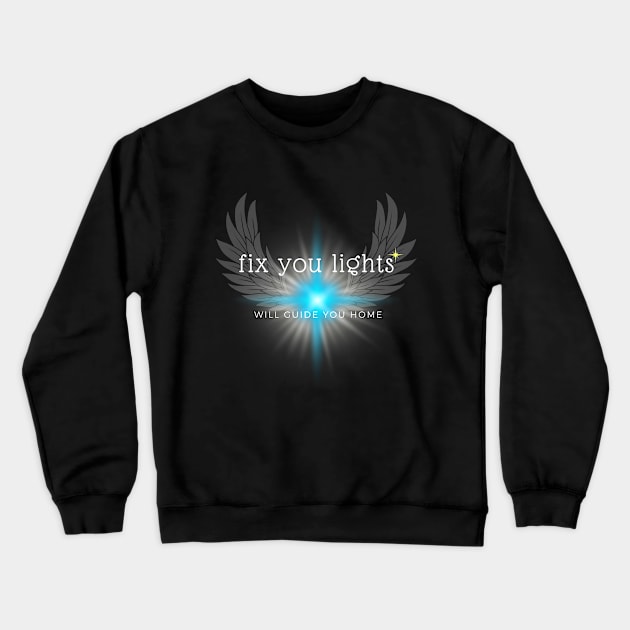 fix you lights will guide you home Crewneck Sweatshirt by Mkstre